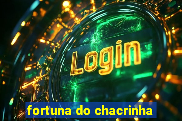 fortuna do chacrinha